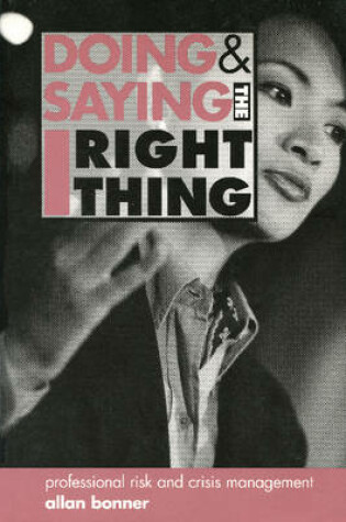 Cover of Doing and Saying the Right Thing