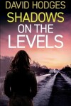 Book cover for Shadows on the Levels