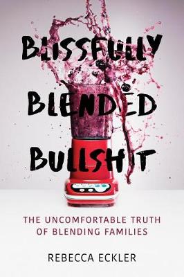 Book cover for Blissfully Blended Bullshit