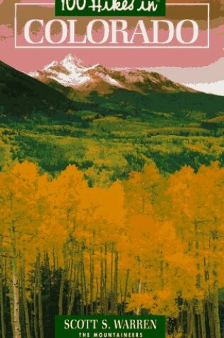 Cover of 100 Hikes in Colorado
