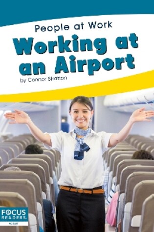 Cover of People at Work: Working at an Airport