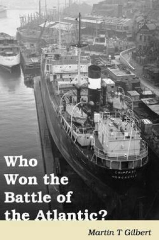 Cover of Who Won the Battle of the Atlantic?