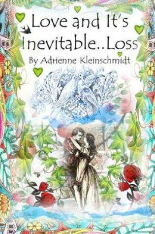 Cover of Love And It's Inevitable..Loss