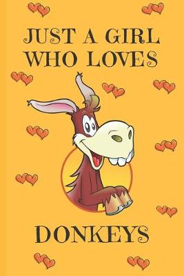 Book cover for Just A Girl Who Loves Donkeys