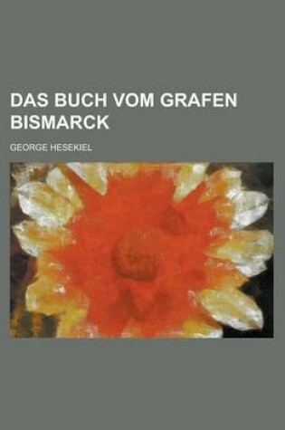 Cover of Das Buch Vom Grafen Bismarck