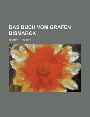 Book cover for Das Buch Vom Grafen Bismarck