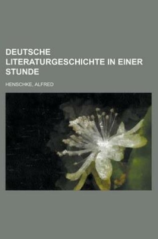 Cover of Deutsche Literaturgeschichte in Einer Stunde