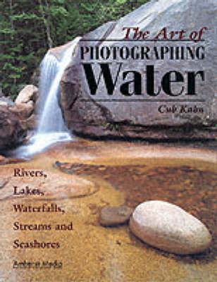 Book cover for The Art Of Photographing Water