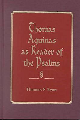 Book cover for Thomas Aquinas as Reader of the Psalms