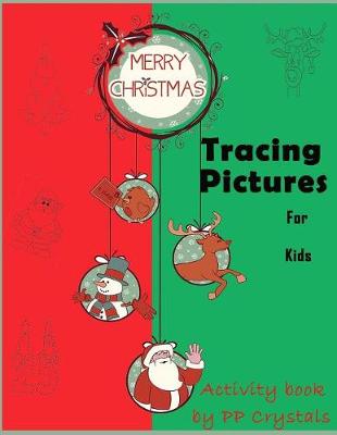 Cover of Merry Christmas Tracing Pictures for Kids