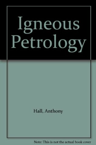 Cover of Hall: Igneous Petrology