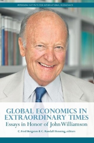 Cover of Global Economics in Extraordinary Times – Essays in Honor of John Williamson