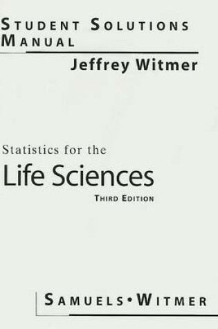 Cover of Student Solutions Manual for Statistics for the Life Sciences