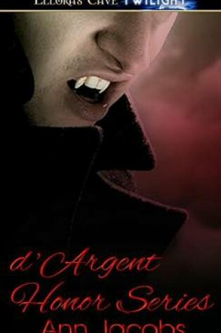 Cover of D'Argent Honor Series - eBook Bundle
