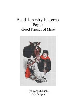 Book cover for Bead Tapestry Patterns Peyote Good Friends of Mine