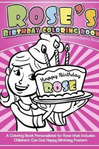 Cover of Rose's Birthday Coloring Book Kids Personalized Books