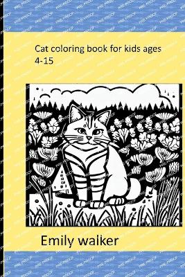 Book cover for cat coloring book for kids ages 4-15