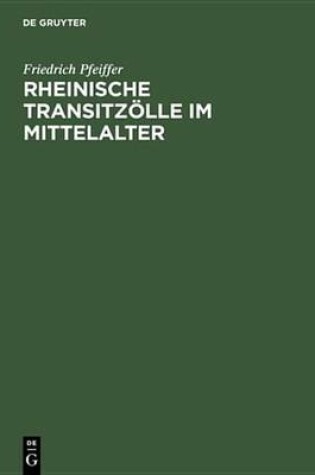 Cover of Rheinische Transitzoelle Im Mittelalter