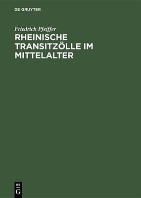 Book cover for Rheinische Transitzoelle Im Mittelalter