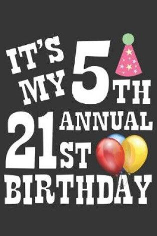 Cover of 5th Annual 21st Bday Notebook