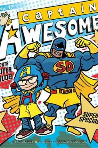 Cover of Captain Awesome Meets Super Dude!
