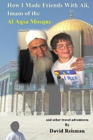 Cover of How I Made Friends With Ali, Imam of the Al Aqsa Mosque