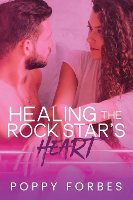 Book cover for Healing The Rock Star's Heart