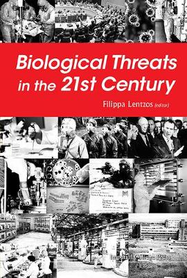 Book cover for Biological Threats In The 21st Century: The Politics, People, Science And Historical Roots