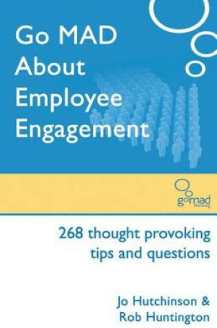 Cover of Go MAD About Employee Engagement