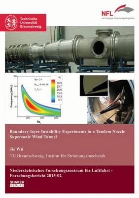 Book cover for Boundary-Layer Instability Experiments in a Tandem Nozzle Supersonic Wind Tunnel