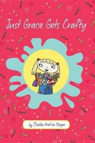 Cover of Just Grace Gets Crafty