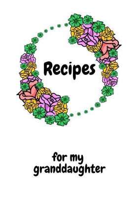 Book cover for Recipes for my granddaughter