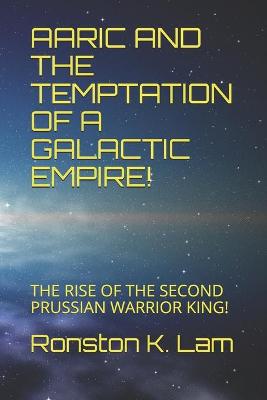 Cover of Aaric and the Temptation of a Galactic Empire!