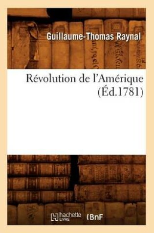 Cover of Revolution de l'Amerique (Ed.1781)