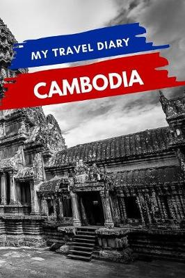 Book cover for My Travel Diary CAMBODIA