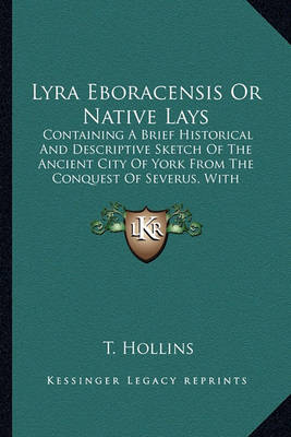 Book cover for Lyra Eboracensis or Native Lays Lyra Eboracensis or Native Lays