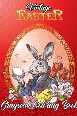 Cover of Vintage Easter Grayscale Coloring Book