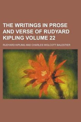 Cover of The Writings in Prose and Verse of Rudyard Kipling Volume 22