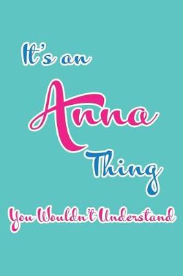 Book cover for It's an Anna Thing You Wouldn't Understand