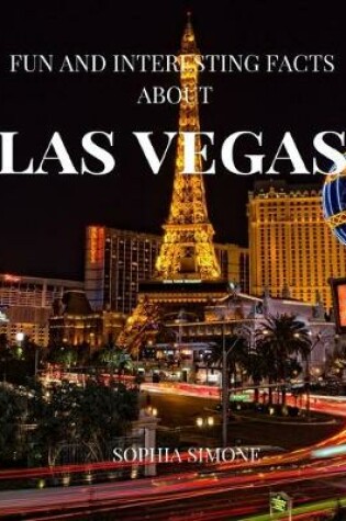 Cover of Fun and Interesting Facts about Las Vegas