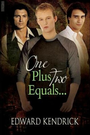 Cover of One Plus Two Equals...