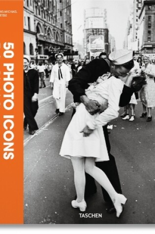 Cover of 50 Photo Icons. The Story Behind the Pictures