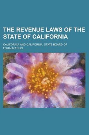 Cover of The Revenue Laws of the State of California