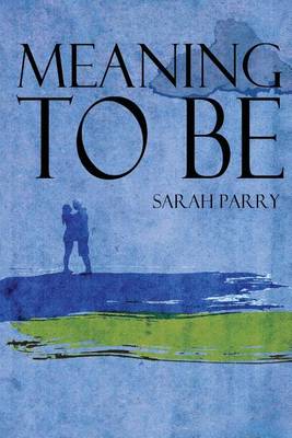 Book cover for Meaning To Be