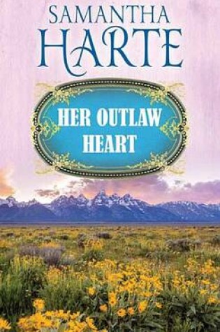 Cover of Her Outlaw Heart