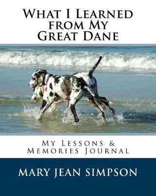 Book cover for What I Learned from My Great Dane