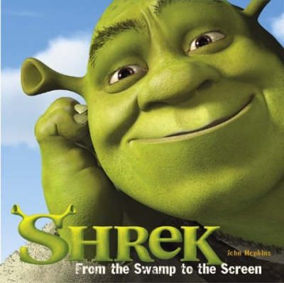 Book cover for Shrek: From the Swamp to the Screen