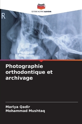 Book cover for Photographie orthodontique et archivage