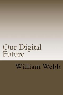 Book cover for Our Digital Future