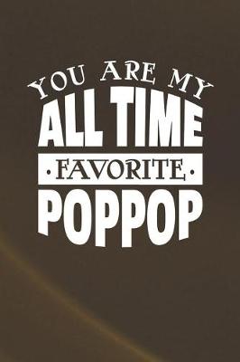 Book cover for You Are My All Time Favorite Poppop